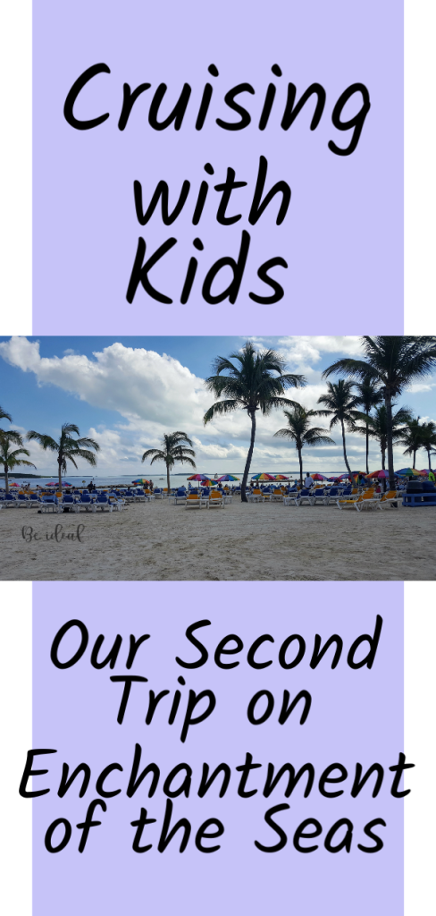 A review of cruising on Enchantment of the Seas with small kids. 